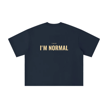 "I'm Normal" Boxy Oversized T-Shirt